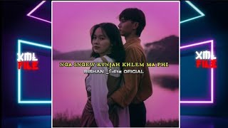 NGA SNGEW KYNJAH KHLEM MA PHI  KHASI SONG  AM PRESET XML  LINK IN DISCRIPTION🎯⬇️ Igkohduh [upl. by Manuel431]