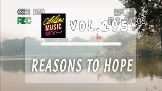 Reasons To Hope  Sleepy Serenade Chilling Tune for Cozy Nights  Vol 195 [upl. by Enyrhtak]