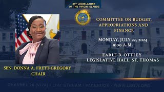 07222024  Committee on Budget Appropriations and Finance [upl. by Yanej]