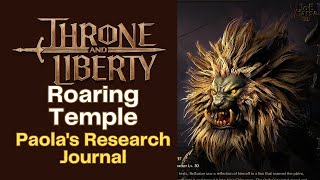 Roaring Temple Paolas Research Journal Throne and Liberty Dimensional Circle [upl. by Farrah267]