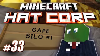 Minecraft Hat Corp  Gape Silo ENGAGE 33 [upl. by Dichy]