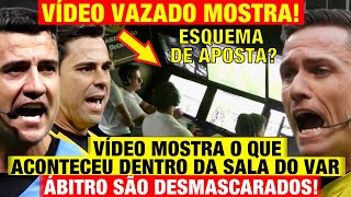 Ábitros são DESMASCARADOS Vídeo VAZADO MOSTRA o que aconteceu DENTRO DA SALA DO VAR CBF dá PUNIÇÃO [upl. by Homans]