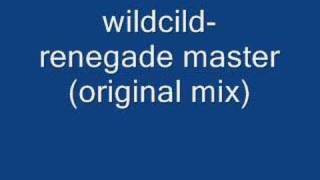 wildchild renegade master original mix [upl. by Agan726]