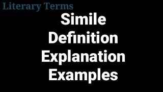 Simile Definition amp Explanation With Examples  Literary Terms [upl. by Lovash]