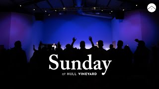 HULL VINEYARD  SUNDAY 1115  17TH NOVEMBER 2024  NATIONS SUNDAY [upl. by Ime]