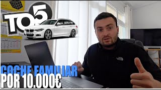 TOP 5 COCHES FAMILIARES POR 10000€ [upl. by Areit]