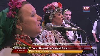 Goran Bregovic  Вечерай Радо Live  Gustar Music Fest 2014 240814 [upl. by Frederiksen749]