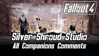 Fallout 4  Silver Shroud TV Studio  All Companions Comments [upl. by Razaile]