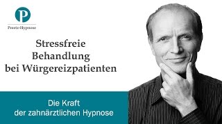 Stressfreie Behandlung bei Würgereizpatienten [upl. by Sito975]