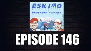 LIVE  ESKIMO BROS EPISODE 146 STRIKE FIRST STRIKE HARDNO MERCY [upl. by Charlie]