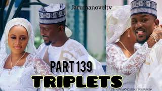 Triplets Hausa Noval Part 139 [upl. by Ailliw]