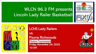 112423  LCHS Lady Railers basketball vs Peoria Richwoods  Morton Tourney post show [upl. by Suirradal872]