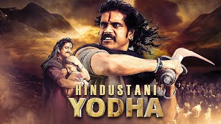 Nagarjuna  HINDUSTANI YODHA New South Action BLOCKBUSTER Movies Dubbed In Hindi  Sneha Pradeep R [upl. by Marcy113]