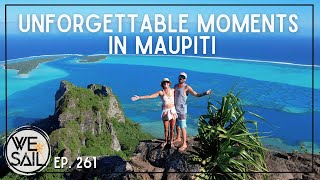 Unforgettable Moments in Maupiti  Episode 261 [upl. by Brawley]