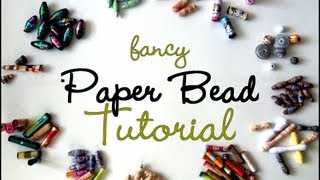 MASSIVE Fancy Paper Beads Tutorial [upl. by Mazur20]