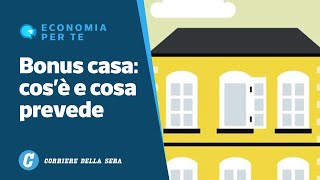 Bonus Casa tutte le agevolazioni fiscali per ristrutturazioni e lavori [upl. by Kristofor]