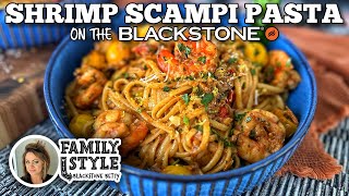 Shrimp Scampi Pasta on the Blackstone Griddle [upl. by Niven]