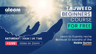 Tajweed Beginners Course2023  Final Lesson [upl. by Ashleigh341]