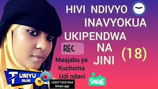 HIVI NDIVYO INAVYOKUA UKIPENDWA NA JINI [upl. by Analart]