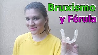 FÉRULA DENTAL ¿Cómo la hacen PARTE 2 [upl. by Traggat59]