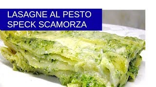 Lasagna al Pesto Speck e Scamorza [upl. by Arba]