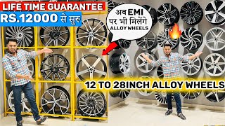 😱🔥12 to 28 Size Alloy Wheels For Car with Lifetime Guarantee 😱के साथ Rs16000 Neo amp Plati Alloy [upl. by Anitsirc]