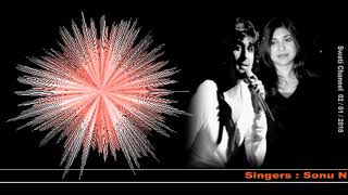 CHORI CHORI CHUPKE SE  Singers Sonu Nigam amp Alka Yagnik [upl. by Einnig]