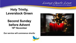 2nd Sunday before Advent  Holy Trinity Church Leverstock Green 19th November 2023 [upl. by Feer]