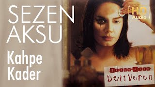 Sezen Aksu  Kahpe Kader Official Audio [upl. by Nitsir]