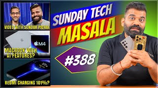 Video with Sundar Pichai  MacBook with M4 Chip  Redmi Charge 110  STM 388  Technical Guruji🔥🔥🔥 [upl. by Marie705]