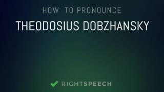 Theodosius Dobzhansky  How to pronounce Theodosius Dobzhansky [upl. by Eenar]