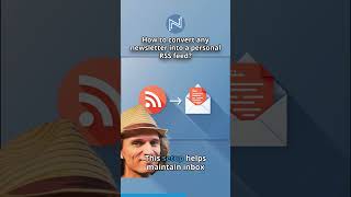 How to convert any newsletter into a personal RSS feed [upl. by Goldman]