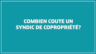 Combien coûte un syndic de copropriété [upl. by Emie]