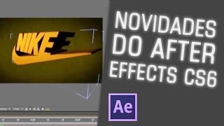 O que há de novo no After Effects CS6 [upl. by Milde]