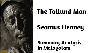 The Tollund Man  Seamus Heaney  Summary in Malayalam [upl. by Kezer406]