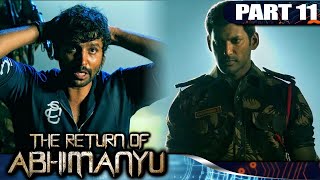 The Return of Abhimanyu  Part 11 l Vishal Blockbuster Action Hindi Dubbed Movie l Samantha [upl. by Garnett614]