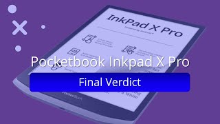 Pocketbook Inkpad X Pro – Final Verdict [upl. by Isdnil571]