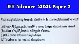 Which among the following statements is JEE Adv2020  Extraction of Aluminium [upl. by Il]