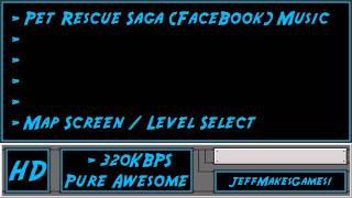 Pet Rescue Saga FaceBook Music  Map Screen  Level Select [upl. by Keil]