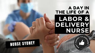 Day in the Life of a Labour amp Delivery Nurse 🤰🤱 [upl. by Akinek]