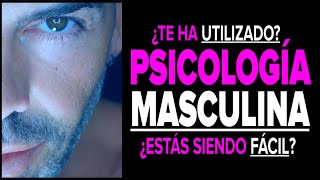 Si TE UTILIZAN en el AMOR aprende PSICOLOGÍA MASCULINA 2 CLAVES para mantenerlo INTERESADO SIEMPRE [upl. by Reginauld882]