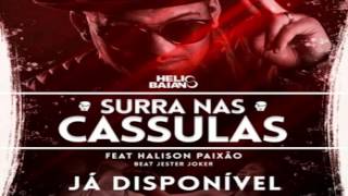 Dj Helio Baiano Ft Halison Paixão – Surra Nas Cassulas Zouk 2016 [upl. by Tnecnev732]