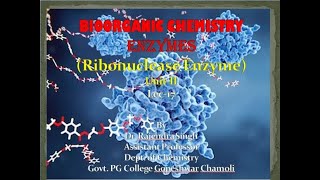 Enzyme Unit II Lec 17 Ribonuclease [upl. by Isia]