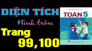 Toán Lớp 5 Trang 99 100  Diện Tích Hình Tròn [upl. by Haveman634]