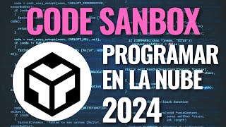 Cómo utilizar CodeSanbox y programar desde la nube en 2024 [upl. by Dunc554]