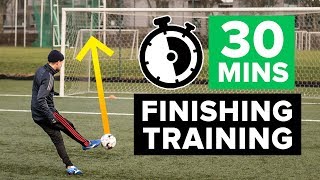 SCORE MORE GOALS  30 minute finishing football training programme [upl. by Lauzon]