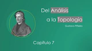 Del Análisis a la Topología  Capítulo 7  El teorema de Bolzano 3° parte [upl. by Piotr]