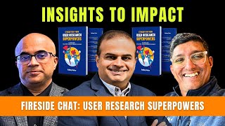 Fireside chat with Kuldeep Kelkar Author of Strengthen Your User Research Superpowers [upl. by Garratt]