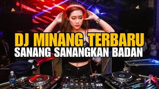 DJ SANANG SANANG KAN BADAN  UDA KA ADIAK PAKAI LAMO BREAKBEAT 2024 [upl. by Yannodrahc]