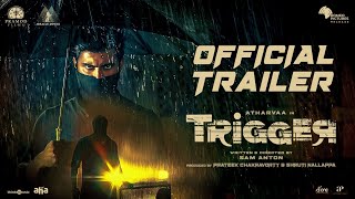 Trigger Official Trailer Tamil  Atharvaa  Tanya Ravichandran  Sam Anton  Ghibran Pramod Films [upl. by Rozamond]